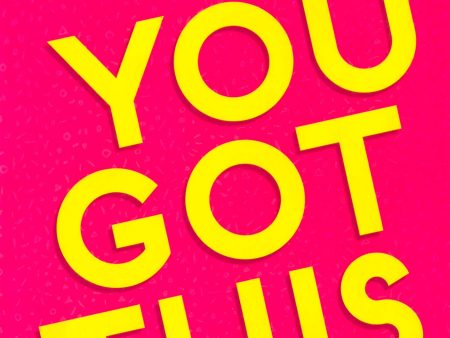 You Got This: A Fabulously Fearless Guide To Being You on Sale